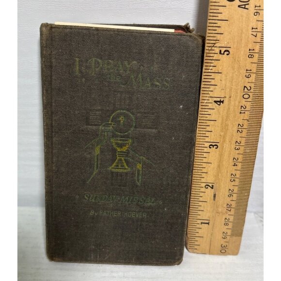 I Pray The Mass Sunday Missal Father Hoever Large Type Edition Hardcover 5" 1942 - Picture 2 of 16